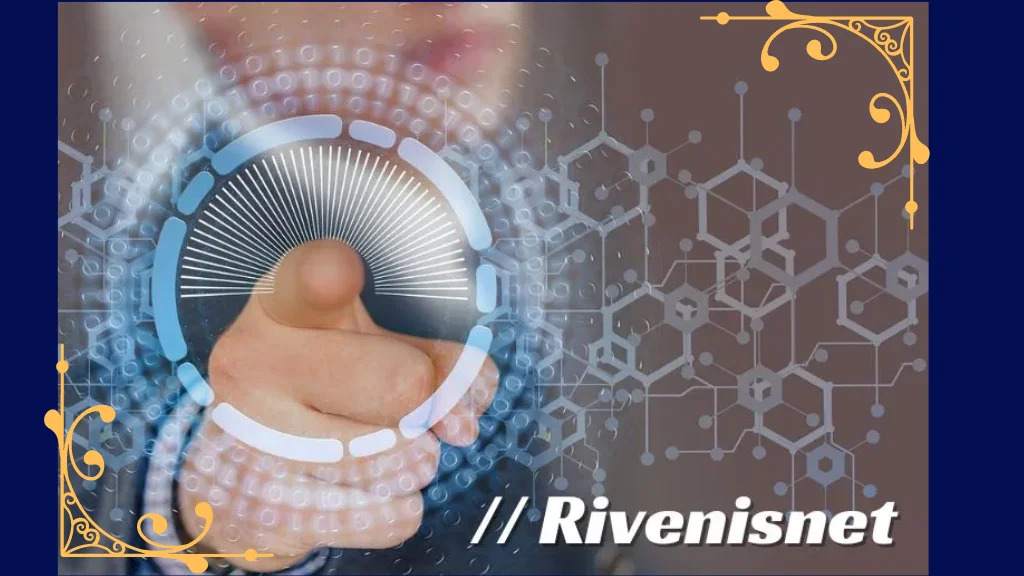 The Benefits of Leveraging Rivenisnet: