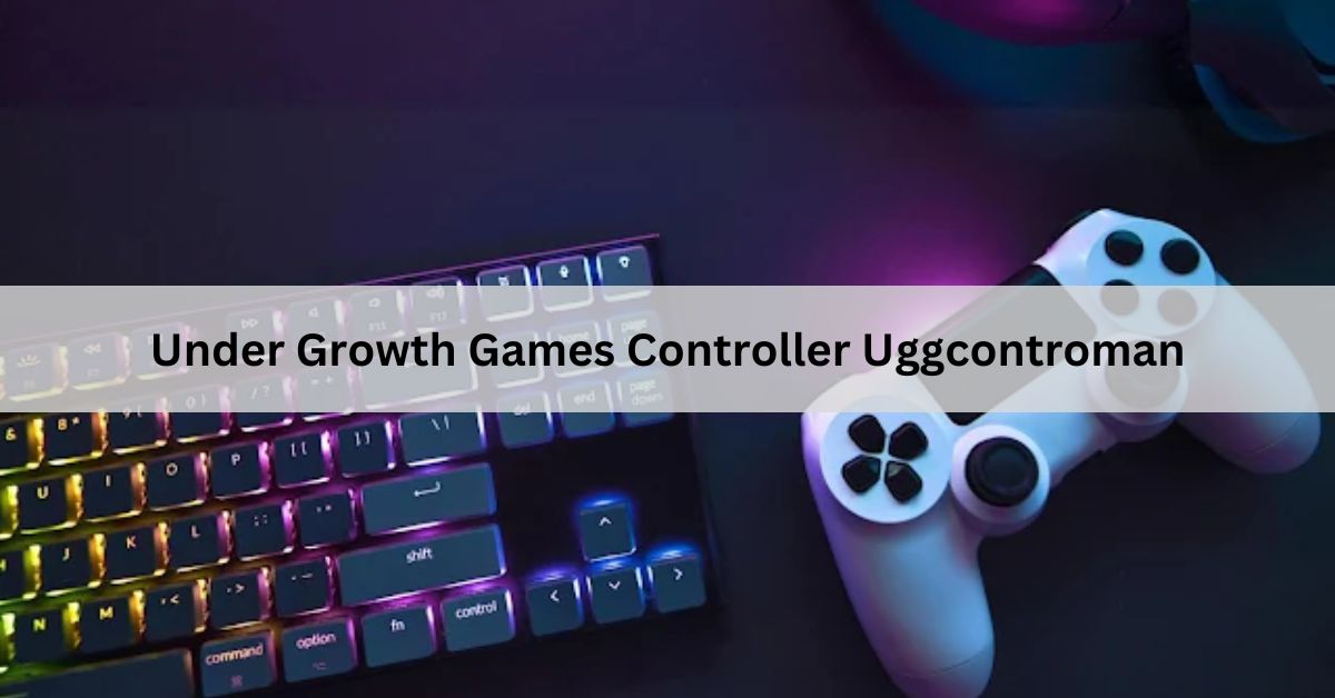 Under Growth Games Controller Uggcontroman